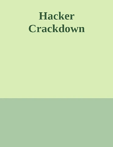 Hacker Crackdown